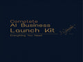 Complete AI Business Launch Kit