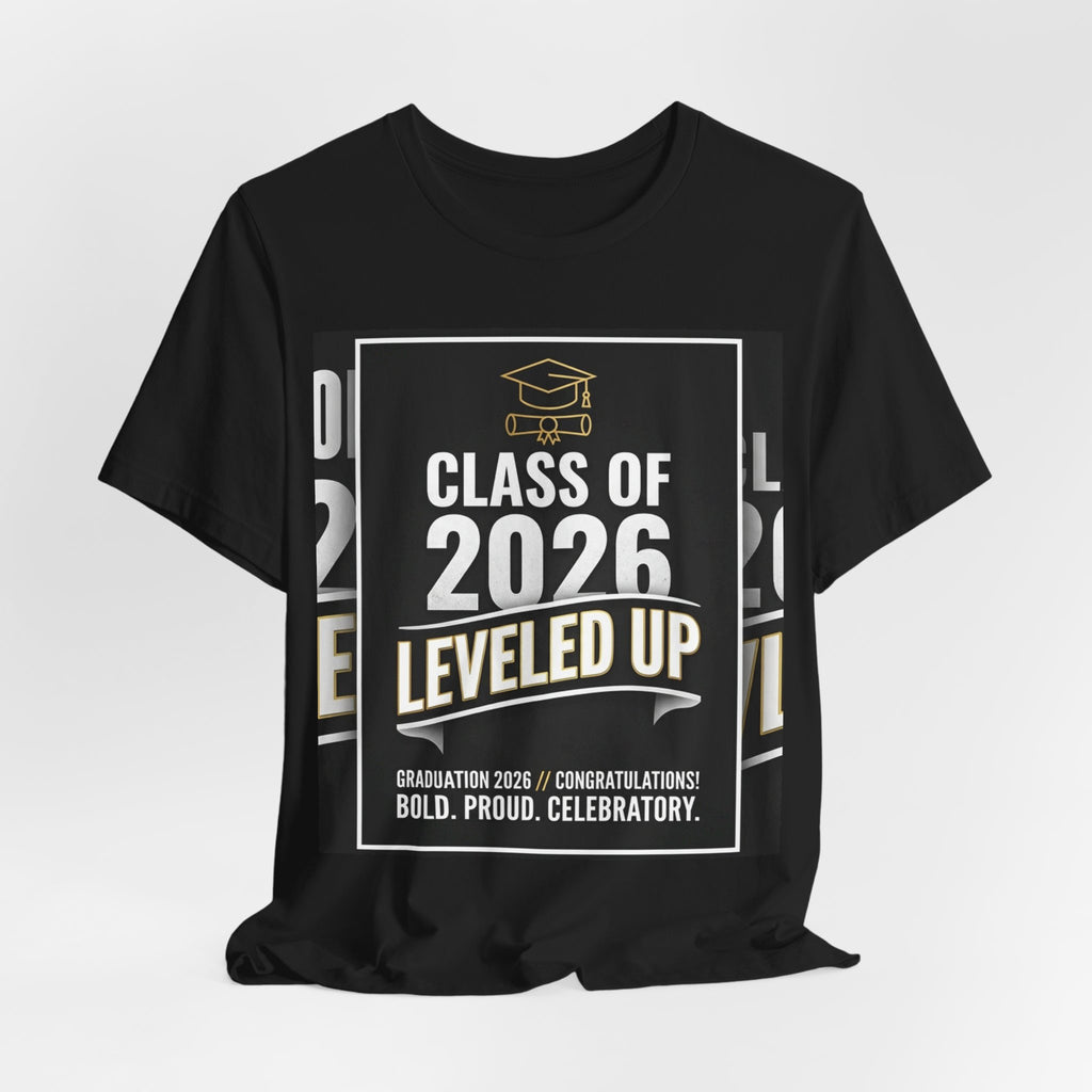 Class of 2026 T-Shirt — Leveled Up Unisex Tee