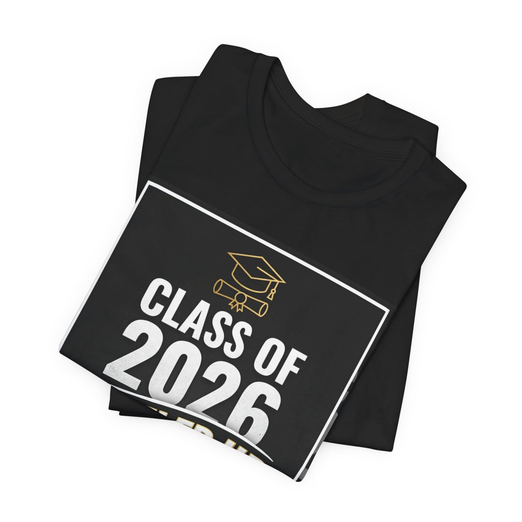 Class of 2026 T-Shirt — Leveled Up Unisex Tee