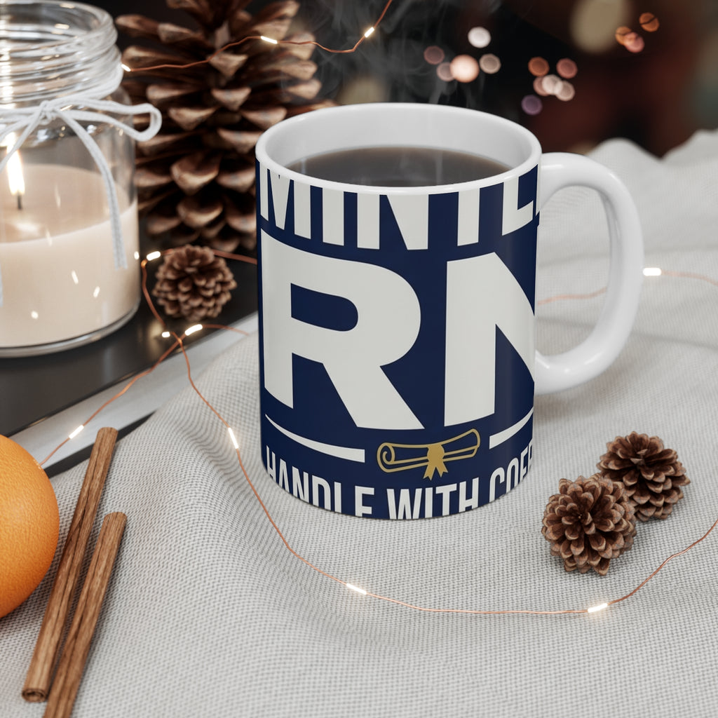 Newly Minted RN Mug – 11oz Ceramic Coffee Mug for Nurses