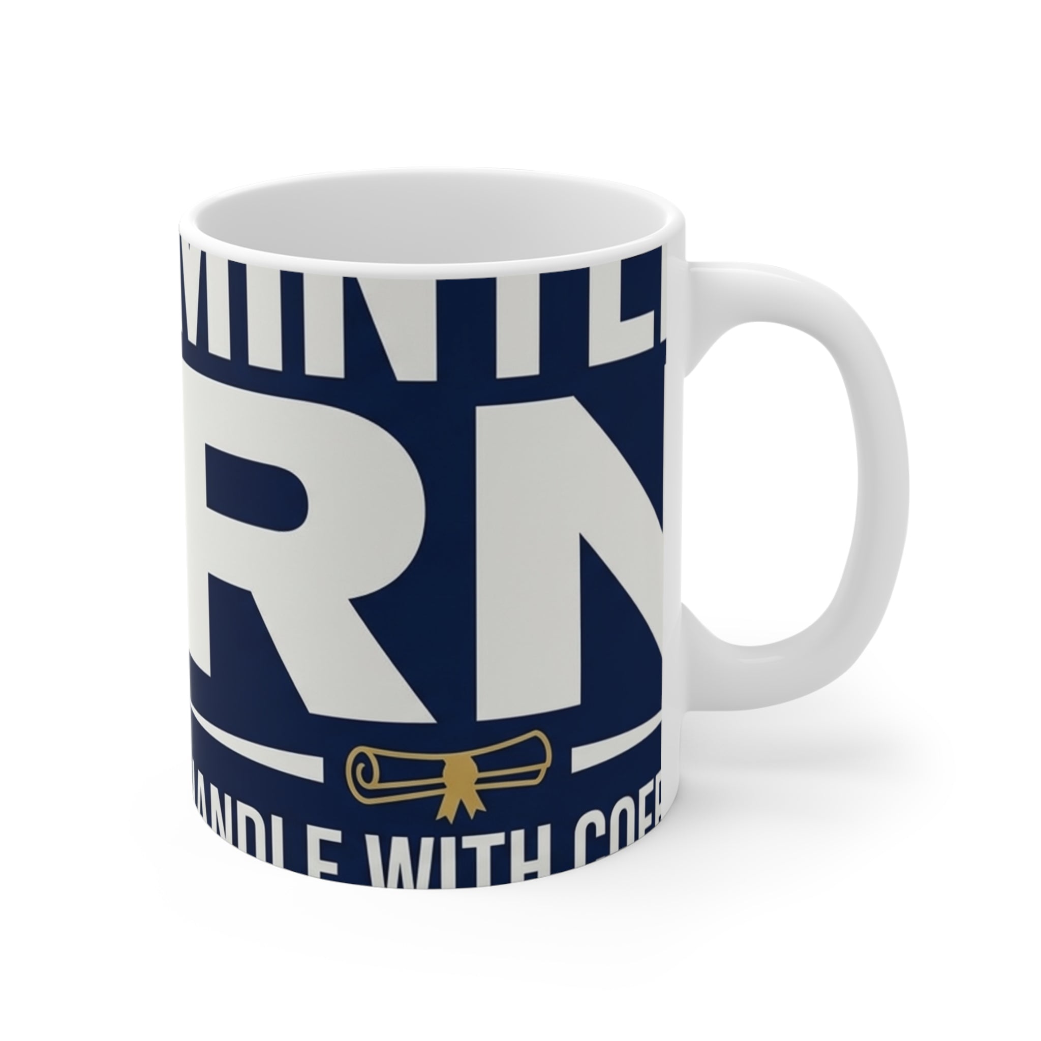 Newly Minted RN Mug – 11oz Ceramic Coffee Mug for Nurses