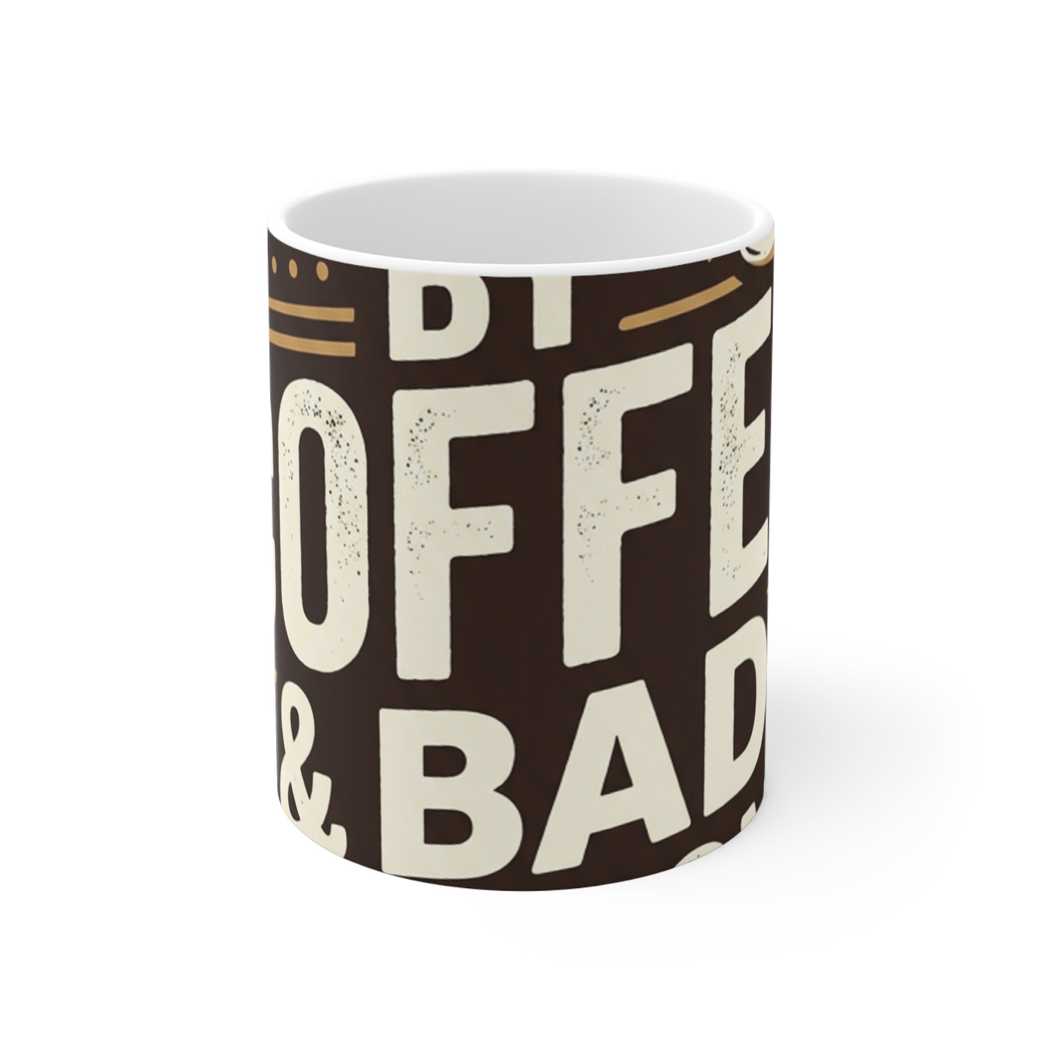 Coffee Mug Fueled by Coffee & Bad Decisions 11oz Ceramic