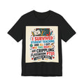 Teacher Survival T-Shirt — I Survived Student Teaching T-...
