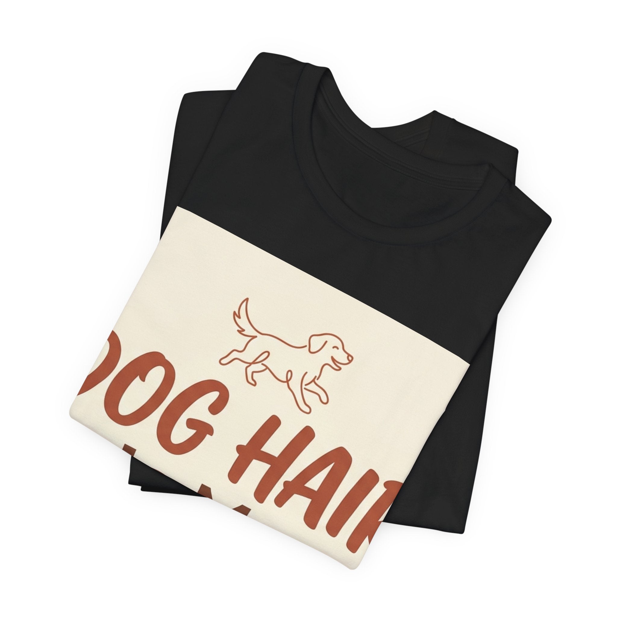 Dog Hair Is My Glitter Unisex T-Shirt for Pet Lovers