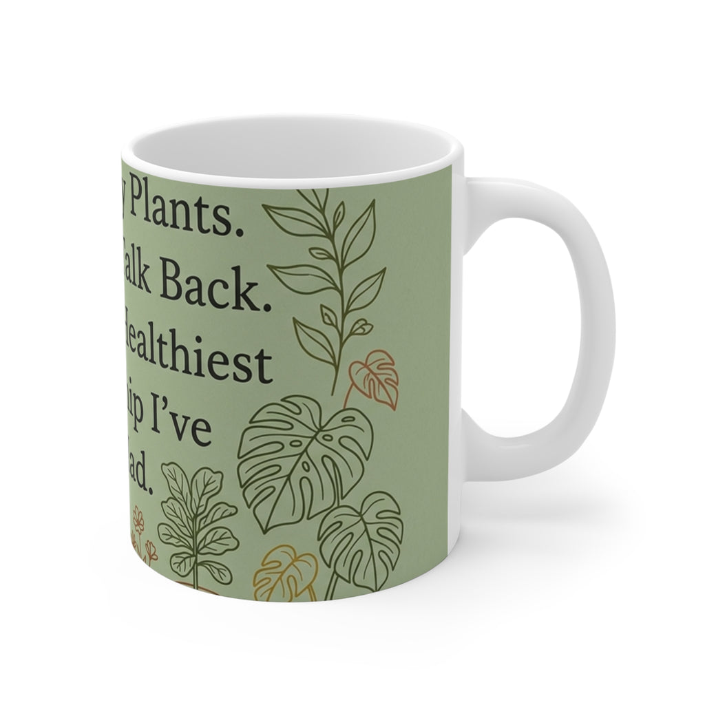 Plant Mom Mug | 11oz Ceramic Mug with Humorous Plant Quote