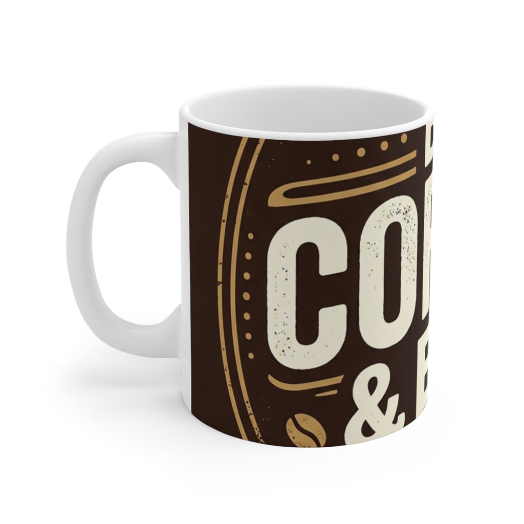 Coffee Mug Fueled by Coffee & Bad Decisions 11oz Ceramic