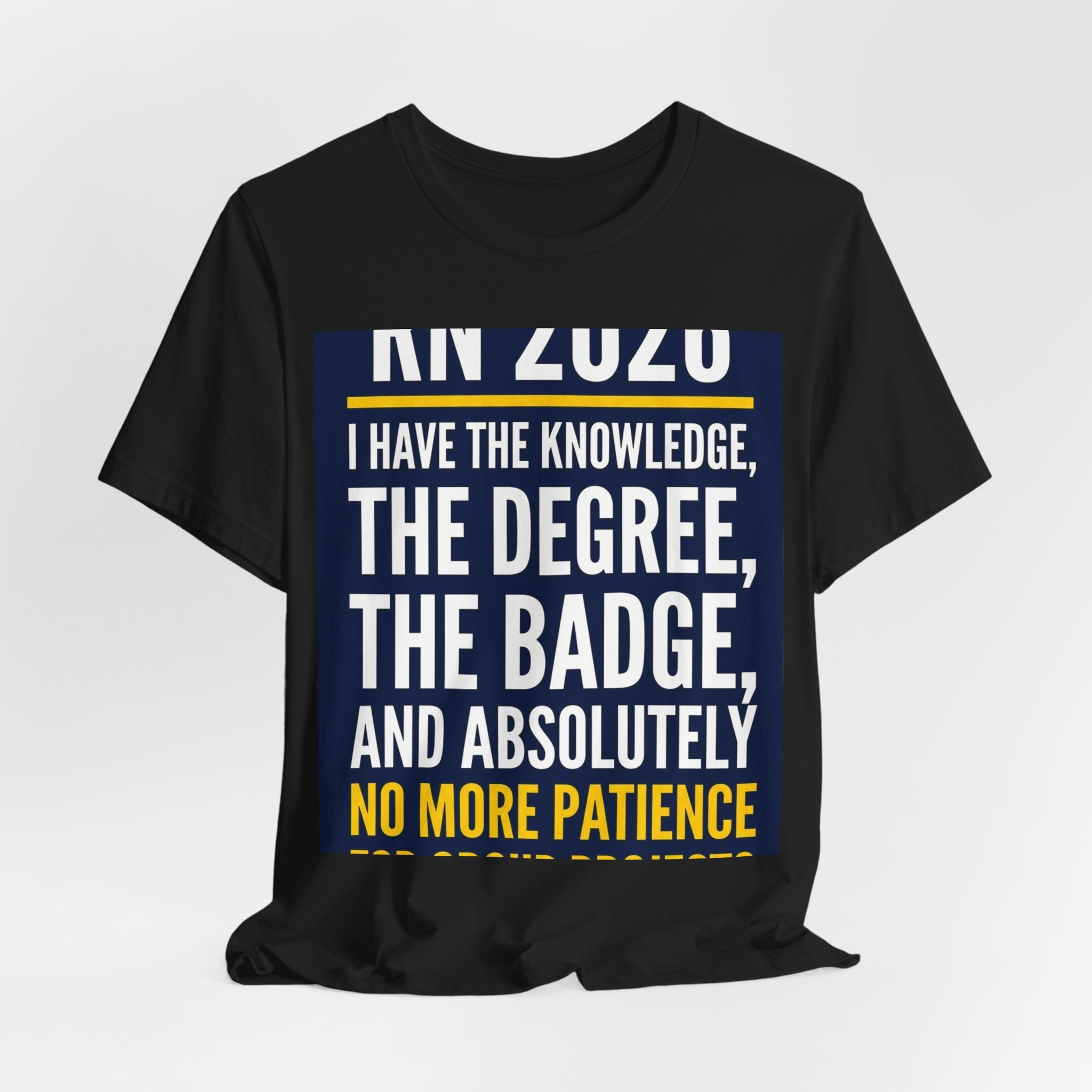 Graduation T-Shirt 2026 RN Degree Badge No Patience Group...