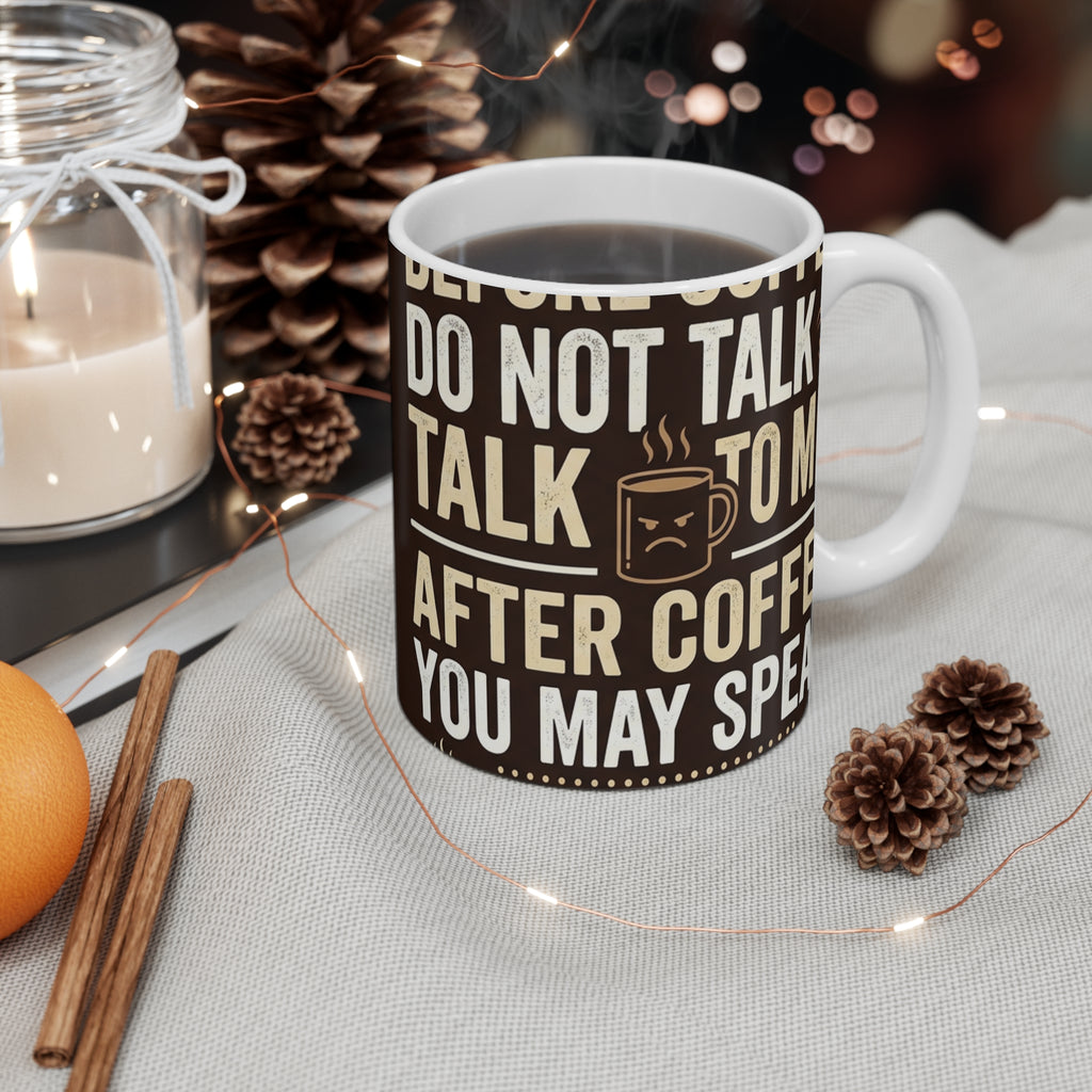 Coffee Mug with Funny Quote - 11oz Ceramic Humor Mug