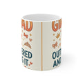 Girl Dad: Outnumbered and Loving It — 11oz Ceramic Mug