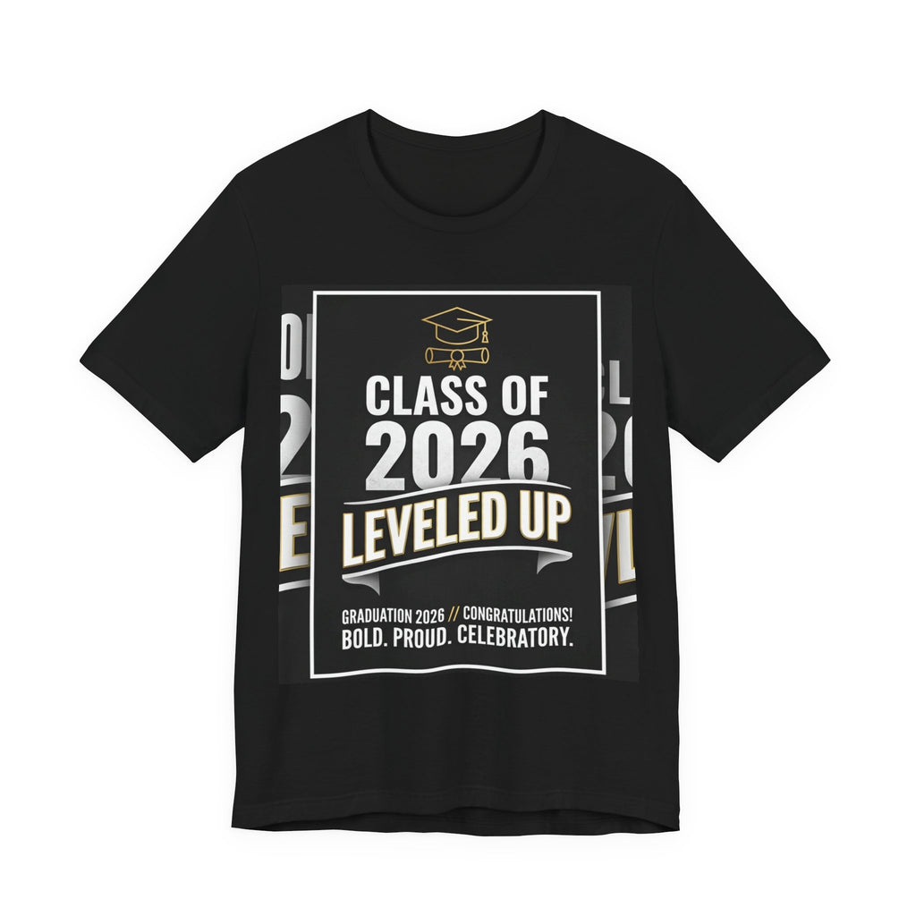 Class of 2026 T-Shirt — Leveled Up Unisex Tee