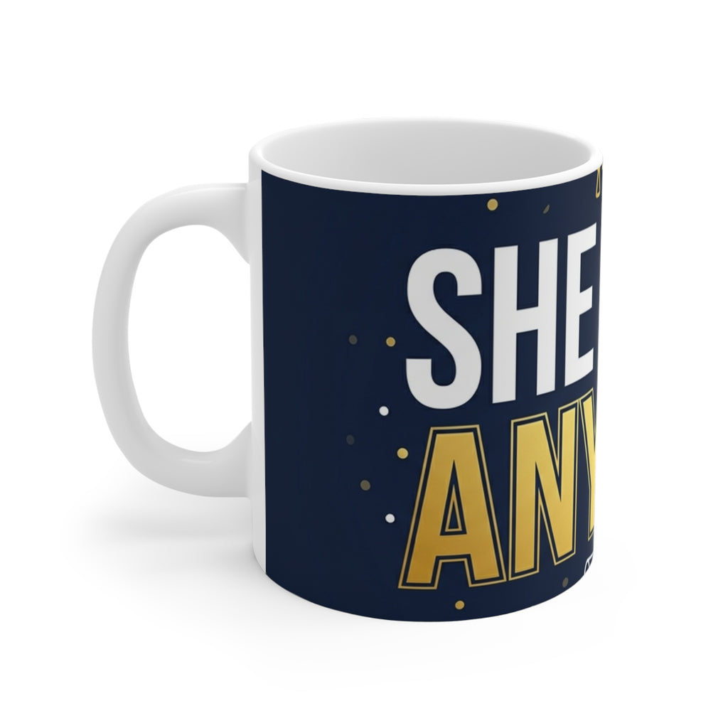 Graduation Mug She Did It Anyway 11oz Ceramic Gift