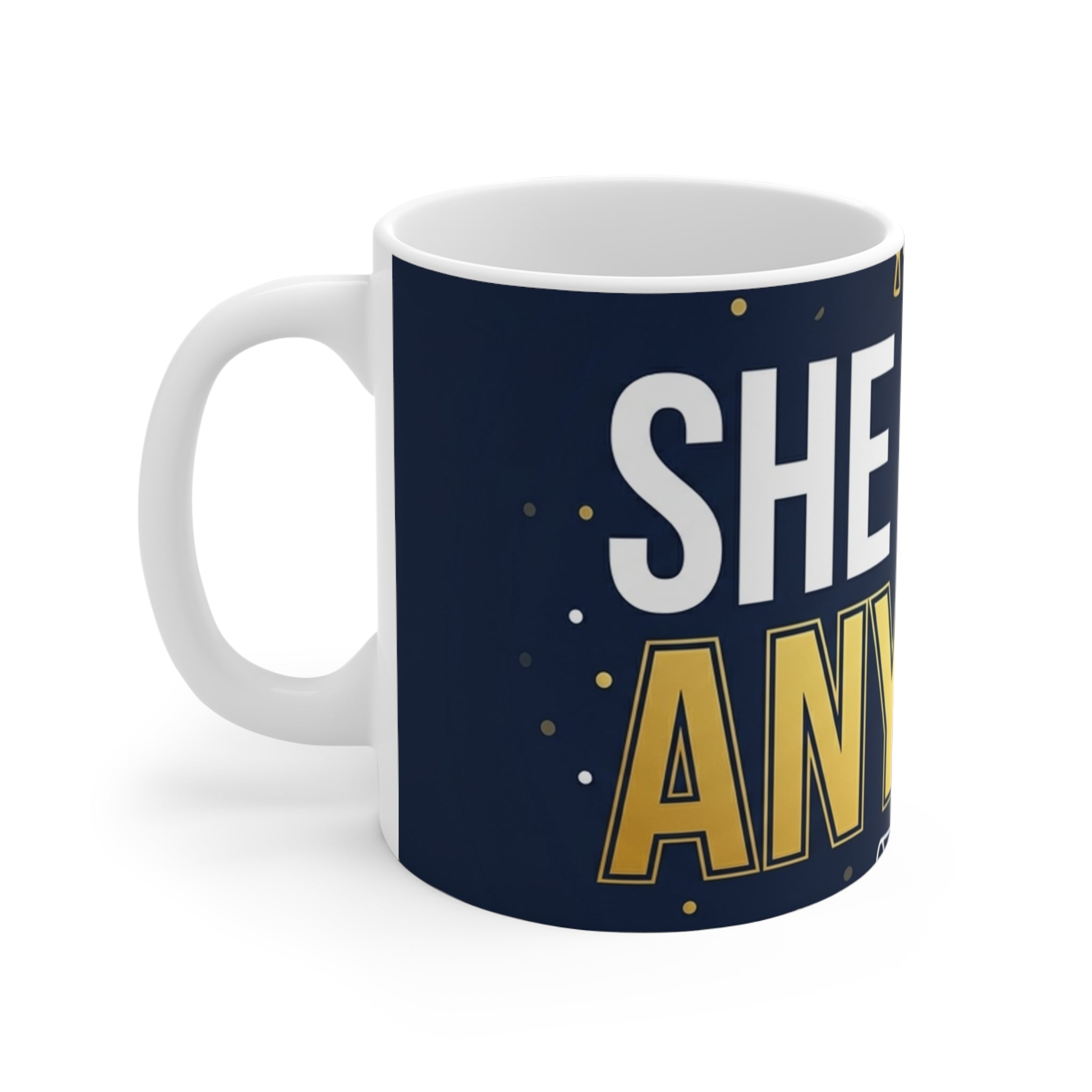 Graduation Mug She Did It Anyway 11oz Ceramic Gift