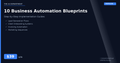 10 Business Automation Blueprints — Step-by-Step Guides